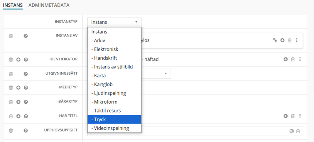 Välj Tryck i listan för Instanstyp i Libris katalogisering.